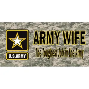 Army Wife -Toughest Job in Army Camo Photo License Plate