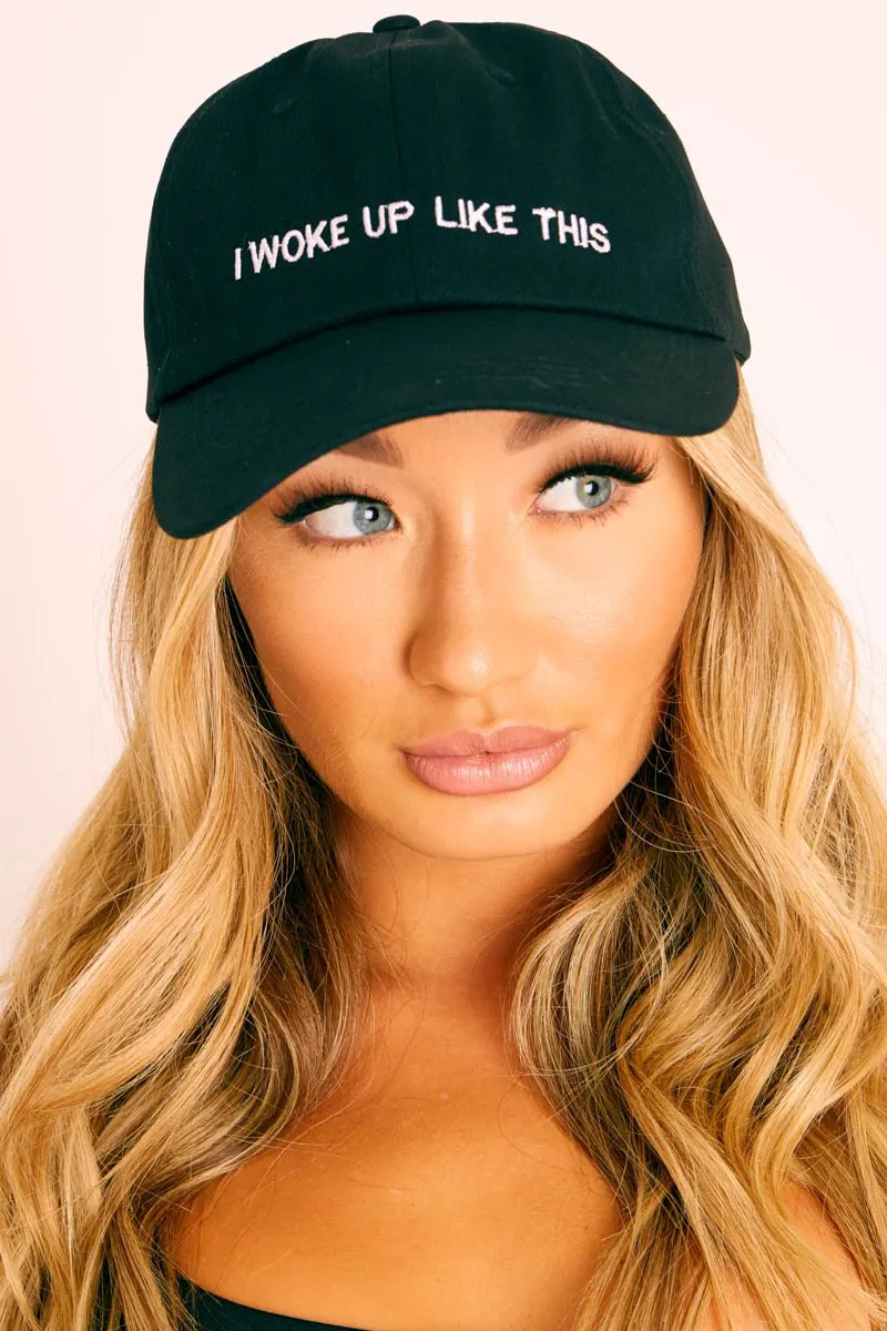 Black I Woke Up Like This Slogan Cap - Louella