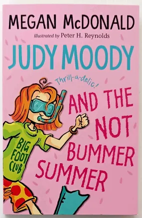 JUDY MOODY AND THE NOT SO BUMMER SUMMER - Megan McDonald